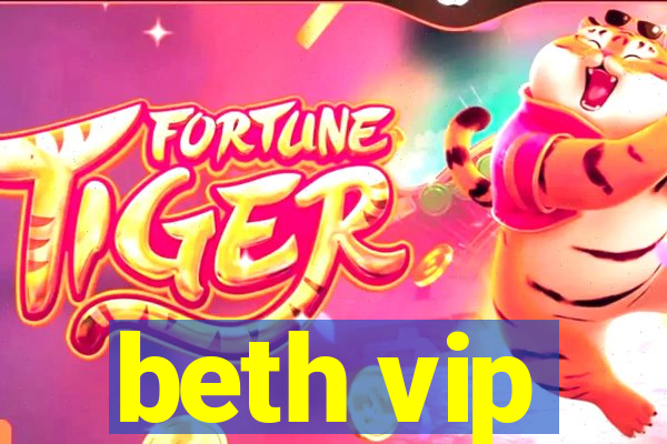 beth vip